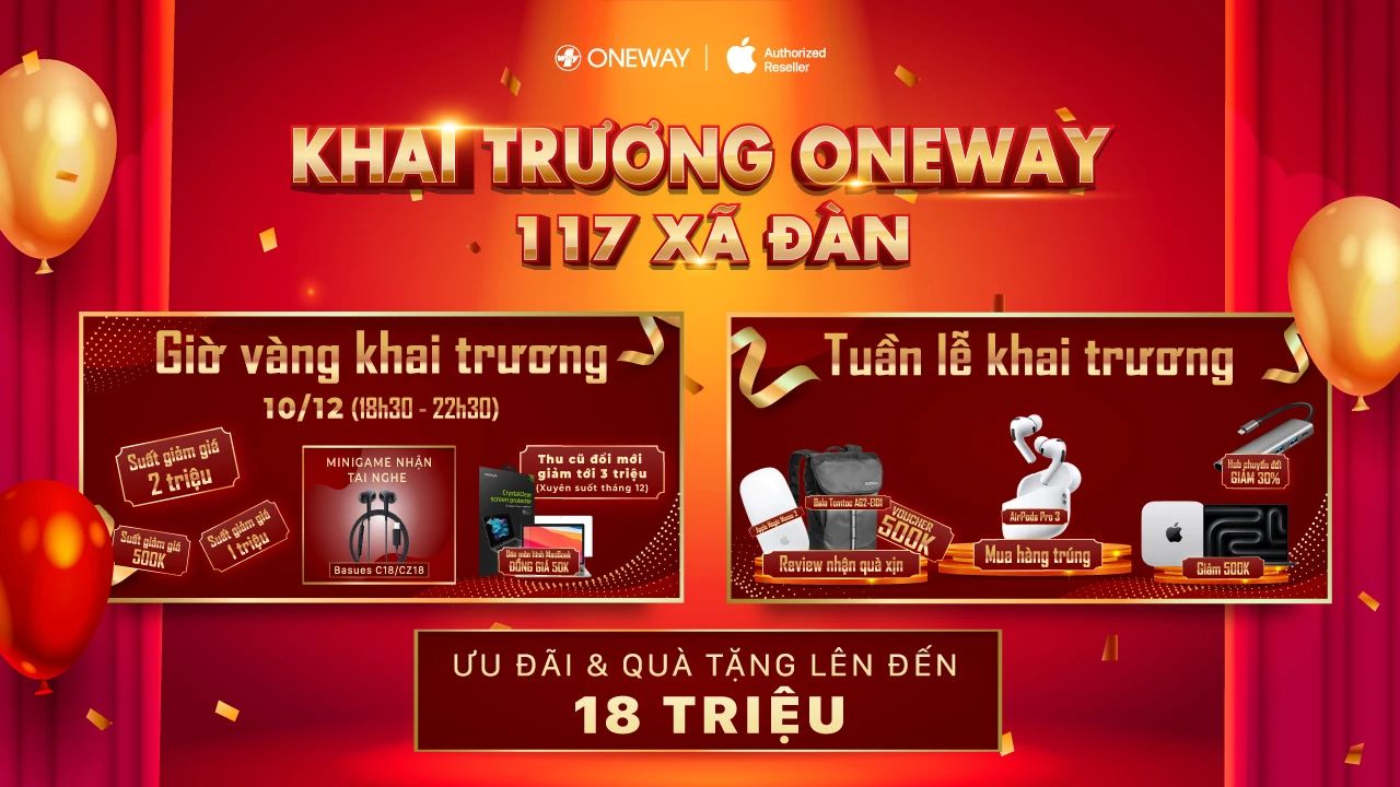 TƯNG BỪNG KHAI TRƯƠNG ONEWAY 117 XÃ ĐÀN